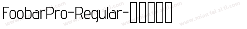 FoobarPro-Regular字体转换