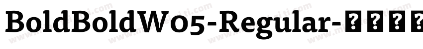 BoldBoldW05-Regular字体转换