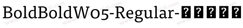 BoldBoldW05-Regular字体转换