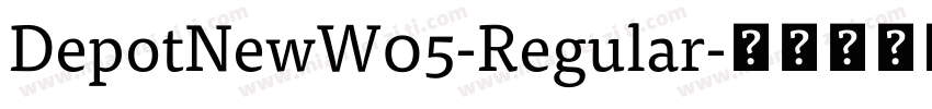 DepotNewW05-Regular字体转换