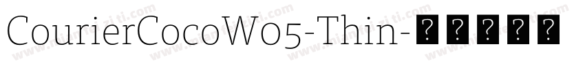CourierCocoW05-Thin字体转换