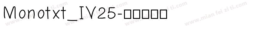 Monotxt_IV25字体转换