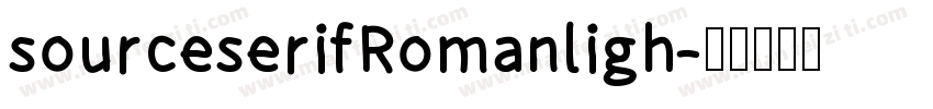 sourceserifRomanligh字体转换