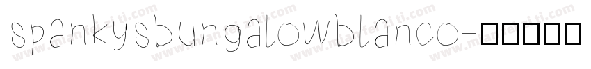 spankysbungalowblanco字体转换