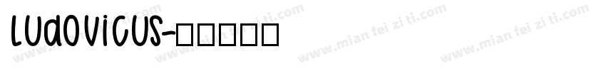 Ludovicus字体转换