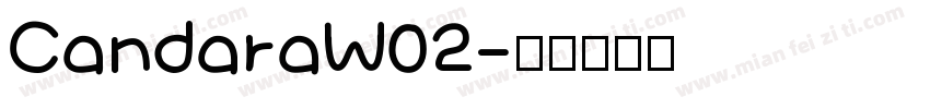 CandaraW02字体转换