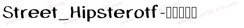 Street_Hipsterotf字体转换