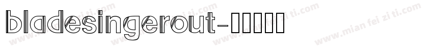 bladesingerout字体转换