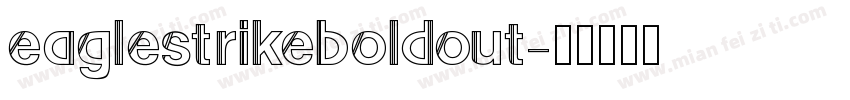 eaglestrikeboldout字体转换