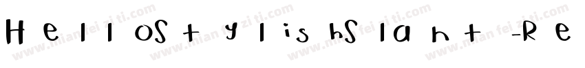 HelloStylishSlant-Re字体转换