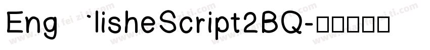 EnglisheScript2BQ字体转换