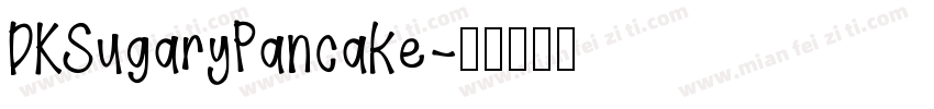 DKSugaryPancake字体转换