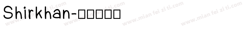 Shirkhan字体转换