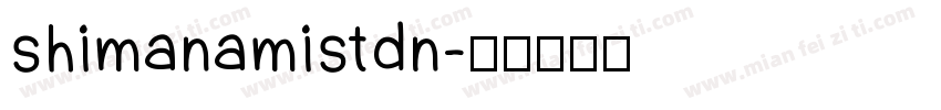 shimanamistdn字体转换