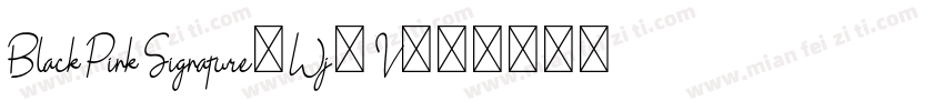 BlackPinkSignature-Wj6V字体转换