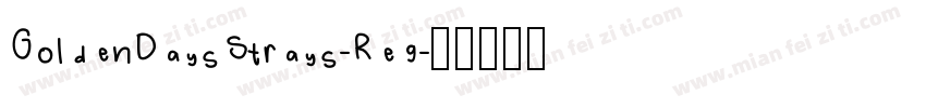 GoldenDaysStrays-Reg字体转换