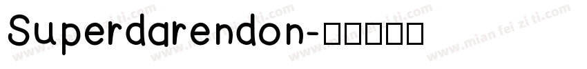 Superdarendon字体转换