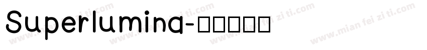 Superlumina字体转换