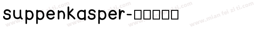 suppenkasper字体转换