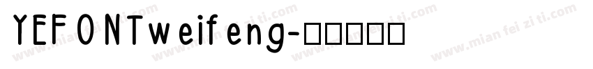 YEFONTweifeng字体转换