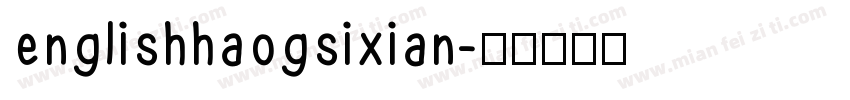 englishhaogsixian字体转换