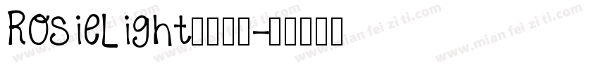 RosieLight字体下载字体转换