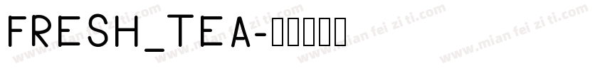 FRESH_TEA字体转换