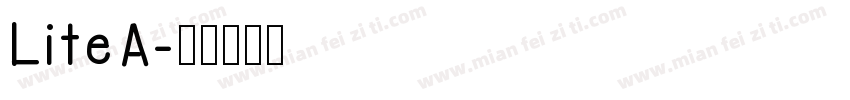 LiteA字体转换