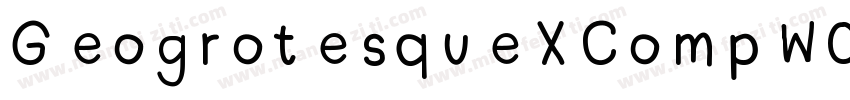 GeogrotesqueXCompW01字体转换