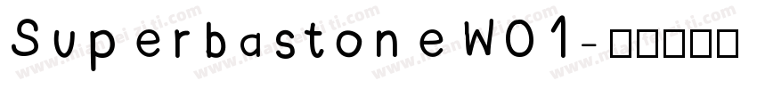 SuperbastoneW01字体转换