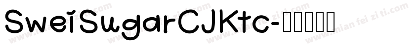 SweiSugarCJKtc字体转换