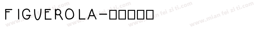 FIGUEROLA字体转换