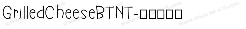 GrilledCheeseBTNT字体转换