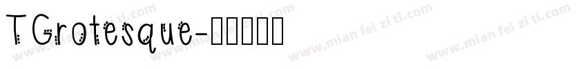 TGrotesque字体转换