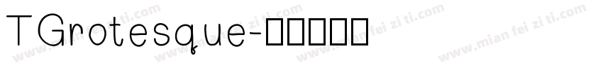 TGrotesque字体转换