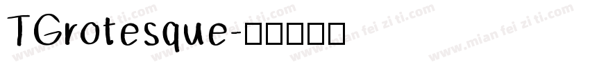 TGrotesque字体转换