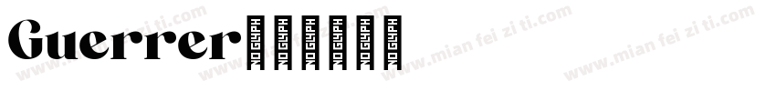 Guerrer字体转换