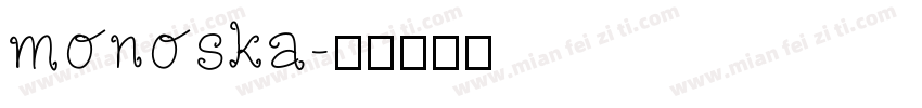 monoska字体转换