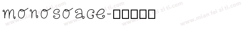 monosoace字体转换