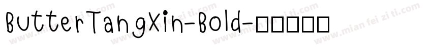 ButterTangXin-Bold字体转换