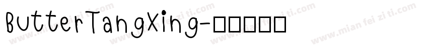 ButterTangXing字体转换