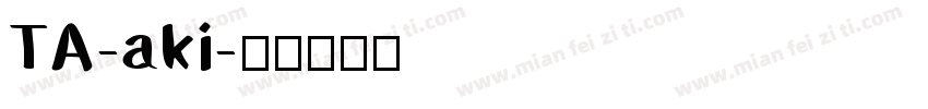 TA-aki字体转换