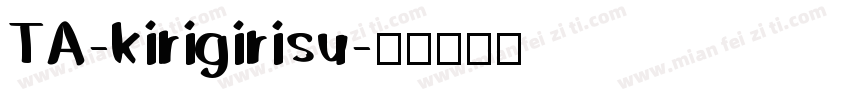 TA-kirigirisu字体转换