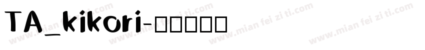 TA_kikori字体转换