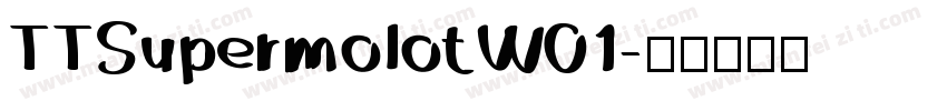 TTSupermolotW01字体转换