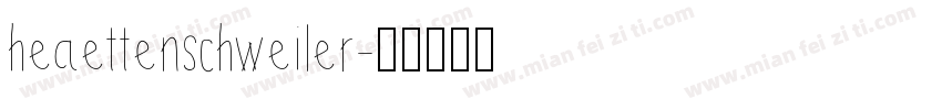 heaettenschweiler字体转换
