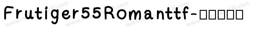 Frutiger55Romanttf字体转换