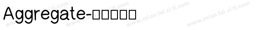 Aggregate字体转换