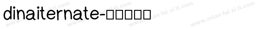 dinaiternate字体转换
