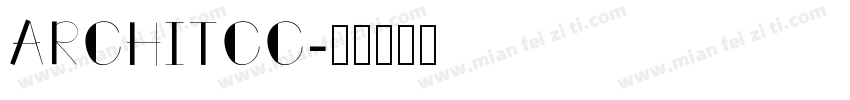 ARCHITCC字体转换